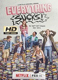 Everything Sucks! Temporada 1 [720p]